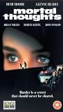 VHS : Mortal Thoughts [1991]