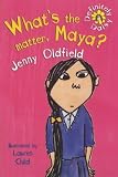 What's the Matter, Maya: 6 (Definitely Daisy)