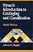 Wynar's Introduction to Cataloging and Classification: by Arlene G. Taylor ISBN 1563088576