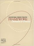 Occupational Therapy Practice Framework: Domain and Process