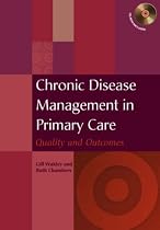 Chronic Disease Management in Primary Care: Quality and Outcomes