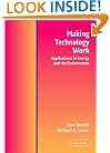 Making Technology Work: Applications in Energy and the Environment