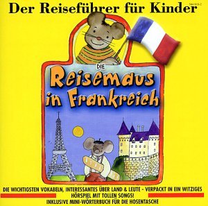 Die Reisemaus in Frankreich