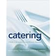Catering: A Guide to Managing a Successful Business Operation