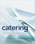Catering: A Guide to Managing a Succe...