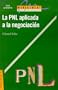 La Programacion Neuro-Linguistica Aplicada a la Negociacion: Conocimiento del Problema (Spanish Edition)