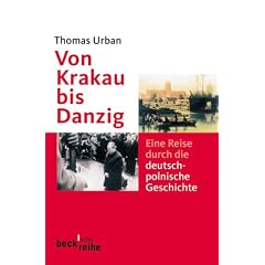 Von Krakau bis Danzig: Eine Reise durch die deutsch-polnische Geschichte