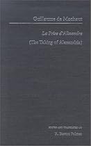 Guillaume De Machaut: La Prise D'Alixandre (The Taking of Alexandria) (Garland Library of Medieval Literature)