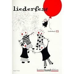 Liederfest: Heft 15. Melodie-Ausgabe (mit Akkorden). (kunter-bund-edition)