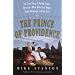 The Prince of Providence: The True Story of Buddy Cianci, America's Most Notorious Mayor, Some Wiseguys, and the Feds
