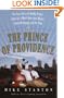 The Prince of Providence: The True Story of Buddy Cianci, America's Most Notorious Mayor, Some Wiseguys, and the Feds
