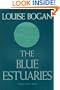 The Blue Estuaries: Poems: 1923-1968