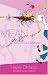 Book Mean Girls: Facing Your Beauty Turned Beast