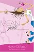 Mean Girls: Facing Your Beauty Turned Beast