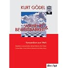 Click here to buy Wahrheit und Beweisbarkeit 2. Kompendium zum Werk. by  Kurt G�del.