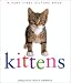 Kittens (Very First Picture Books (Lorenz Hardcover))