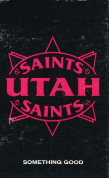 Utah Saints - Something Good - Zortam Music