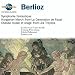 Search : Berlioz: Symphonie fantastique; Hungarian March; Chasse Royale