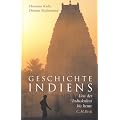Geschichte Indiens: Von der Induskultur bis heute