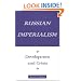 Russian Imperialism: Development and Crisis