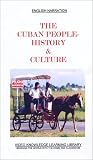 The Cuban People-The History and Culture of Cuba