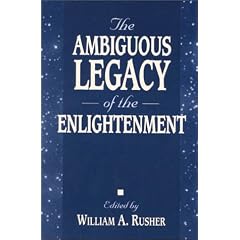 The Ambiguous Legacy of the Enlightenment