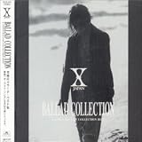 X-Japan - Ballad Collection