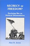 Secrecy or Freedom?