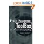 Project Management ToolBox: Tools and Techniques for the Practicing Project Manager