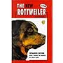 The New Rottweiler: Essential Reading for Owners, Breeders and Judges