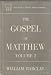 The Gospel of Matthew, Volume 2 (The Daily Study Bible)