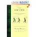 The Swing: Mastering the Principles of the Game