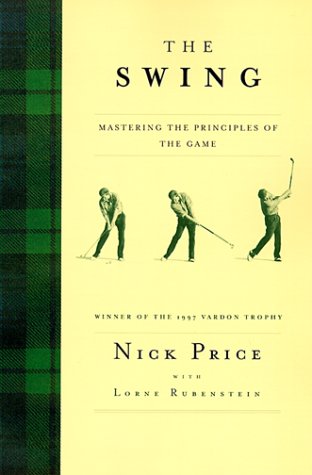 The Swing: Mastering the Principles of the Game