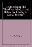 Textbooks in the Third World : policy, content and context