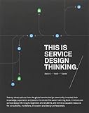 This is Service Design Thinking: Basics, Tools, Cases