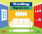 Trading Spaces: 2005 Wall Calendar by Andrews McMeel Publishing