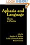 Aphasia and Language: Theory to Practice