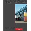 Schulen in Deutschland: Neubau und Revitalisierung