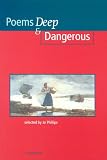 Poems - Deep and Dangerous