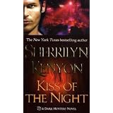 Kiss of the Night (Dark-Hunter Novels)von "Sherrilyn Kenyon"