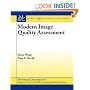 Modern Image Quality Assessment (Synthesis Lectures on Image, Video, & Multimedia Processing)