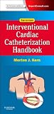 Interventional Cardiac Catheterization Handbook (Expert Consult Online and Prin)