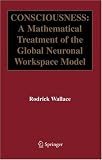Consciousness: A Mathematical Treatment of the Global Neuronal Workspace Model