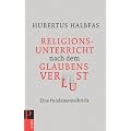 Religionsunterricht nach dem Glaubensverlust - Eine Fundamentalkritik