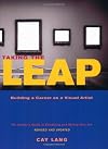 Taking the Leap: Building a Career as a Visual Artist