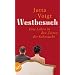 Westbesuch: Vom Leben in den Zeiten der Sehnsucht