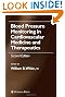 Blood Pressure Monitoring in Cardiovascular Medicine and Therapeutics (Clinical Hypertension and Vascular Diseases)