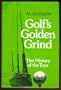 Golf's Golden Grind: The History of the Tour