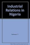 Industrial relations in Nigeria : (development and practice)
