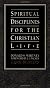 Spiritual Disciplines for the Christian Life